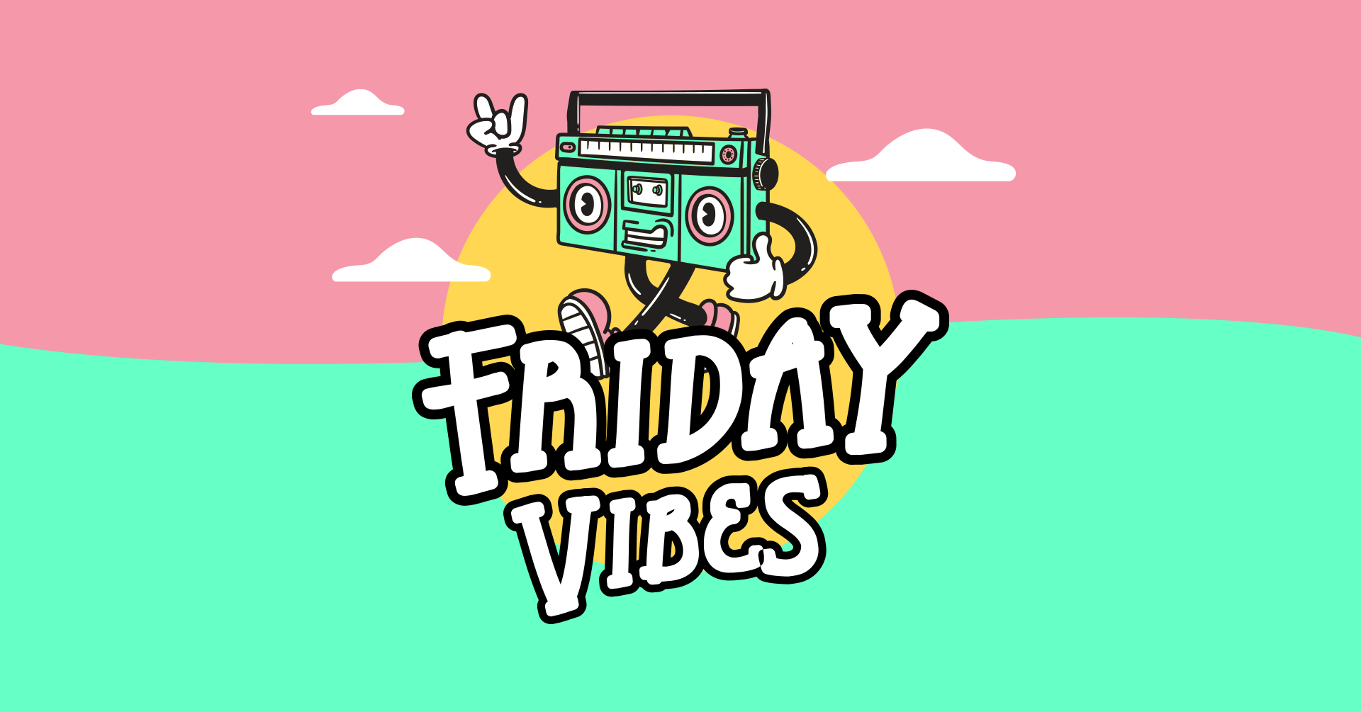 Friday Vibes